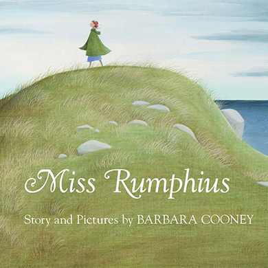 Book cover the classic children's book, "Miss Rumphius."